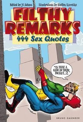 Filthy Remarks - 444 Sex Quotes