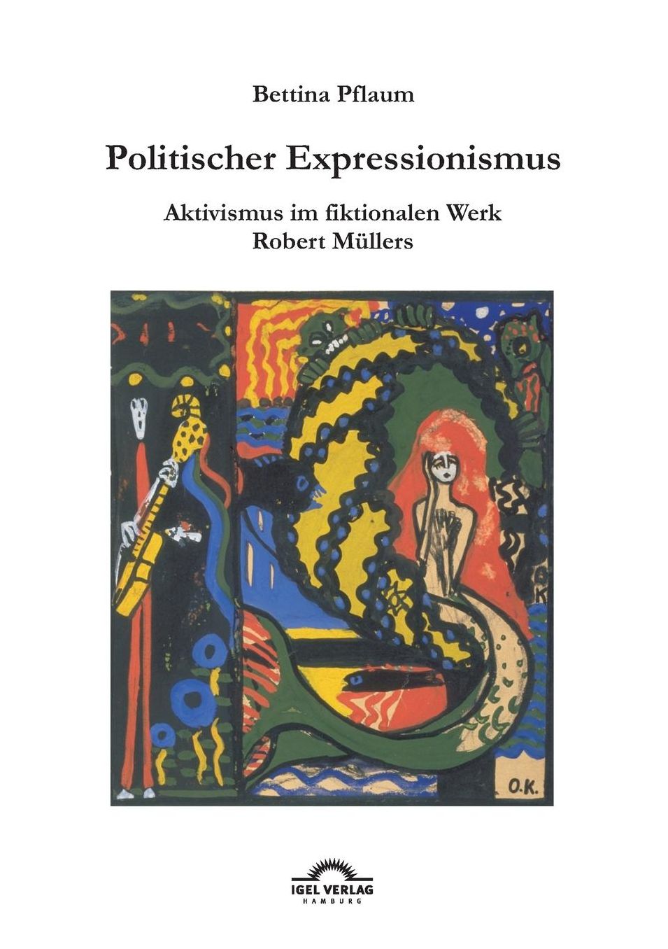 Politischer Expressionismus.