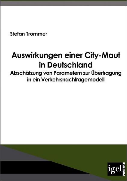 Auswirkungen einer City-Maut in Deutschland