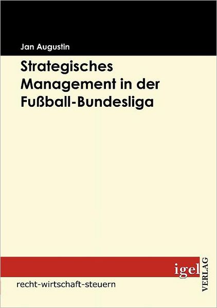 Strategisches Management in der Fußball-Bundesliga