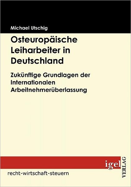 Osteuropäische Leiharbeiter in Deutschland