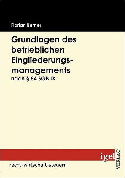 Grundlagen des betrieblichen Eingliederungsmanagements nach § 84 SGB IX