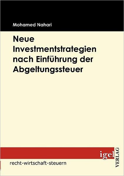 Neue Investmentstrategien nach Einführung der Abgeltungssteuer