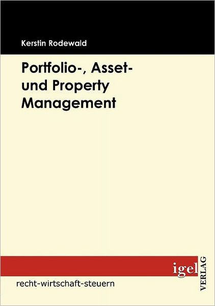 Portfolio-, Asset- und Property Management