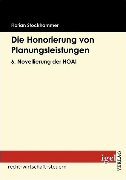 Die Honorierung von Planungsleistungen