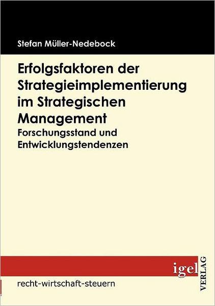 Erfolgsfaktoren der Strategieimplementierung im Strategischen Management