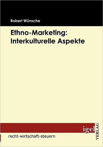 Ethno Marketing: Interkulturelle Aspekte