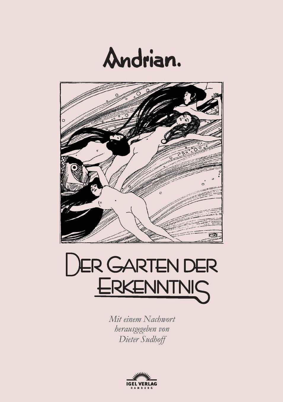Leopold Andrian: Der Garten Der Erkenntnis