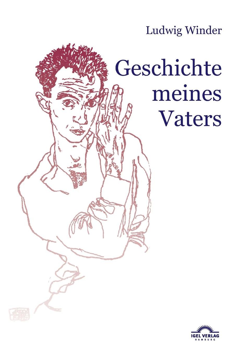 Ludwig Winder: Geschichte Meines Vaters