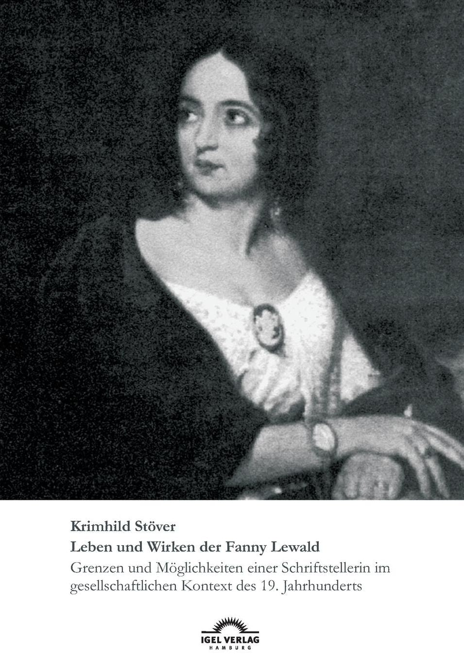 Leben und Wirken der Fanny Lewald