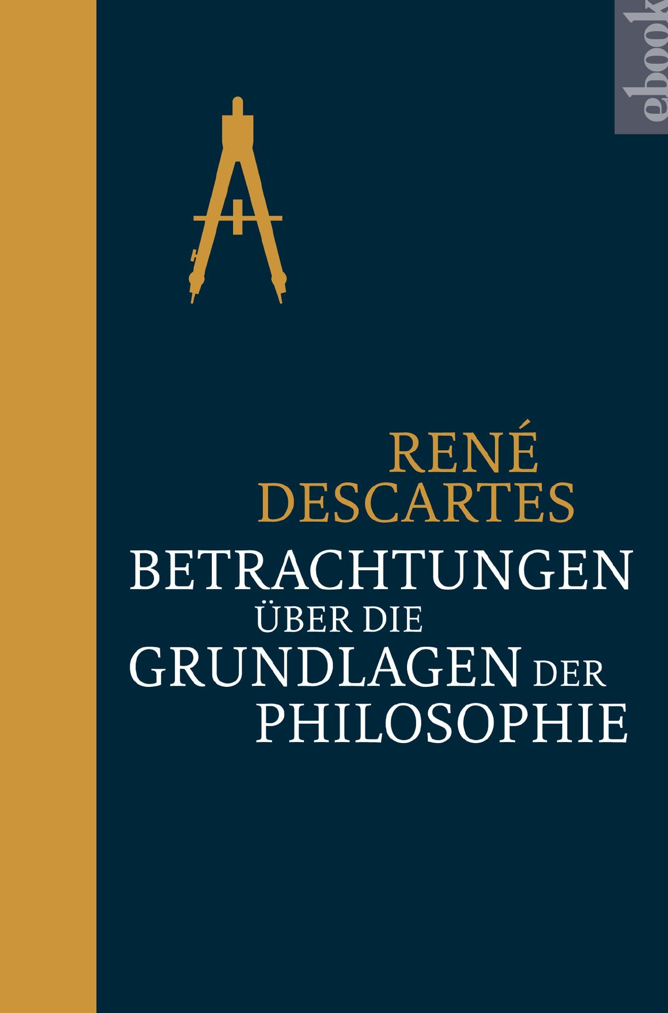 Betrachtungen über die Grundlagen der Philosophie: Halbleinen