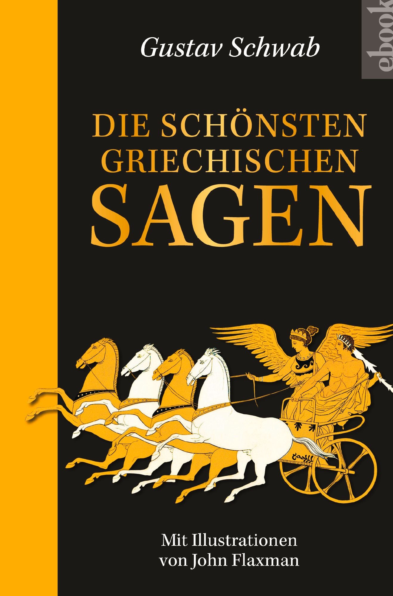 Die schönsten griechischen Sagen: Mit Illustrationen