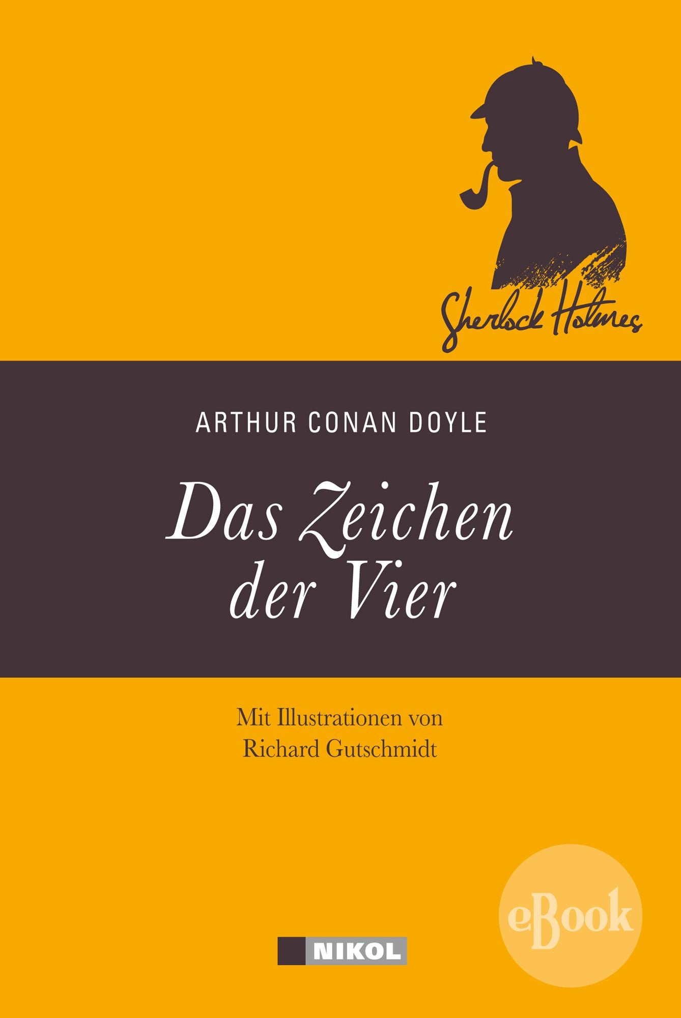 Sherlock Holmes: Das Zeichen der Vier: Illustrierte Ausgabe