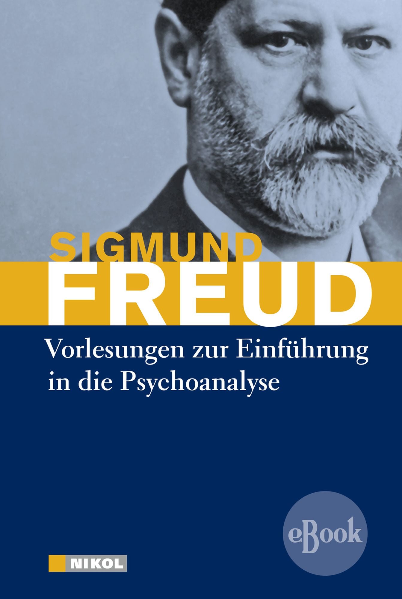 Vorlesungen zur Einführung in die Psychoanalyse: und Neue Folge