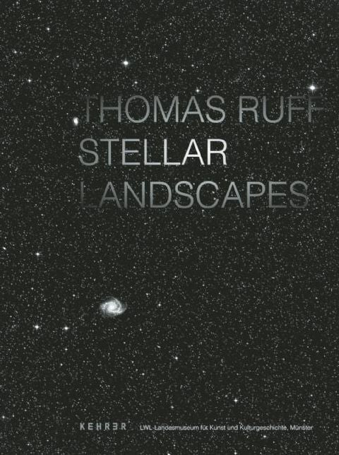 Thomas Ruff. Stellar Landscapes