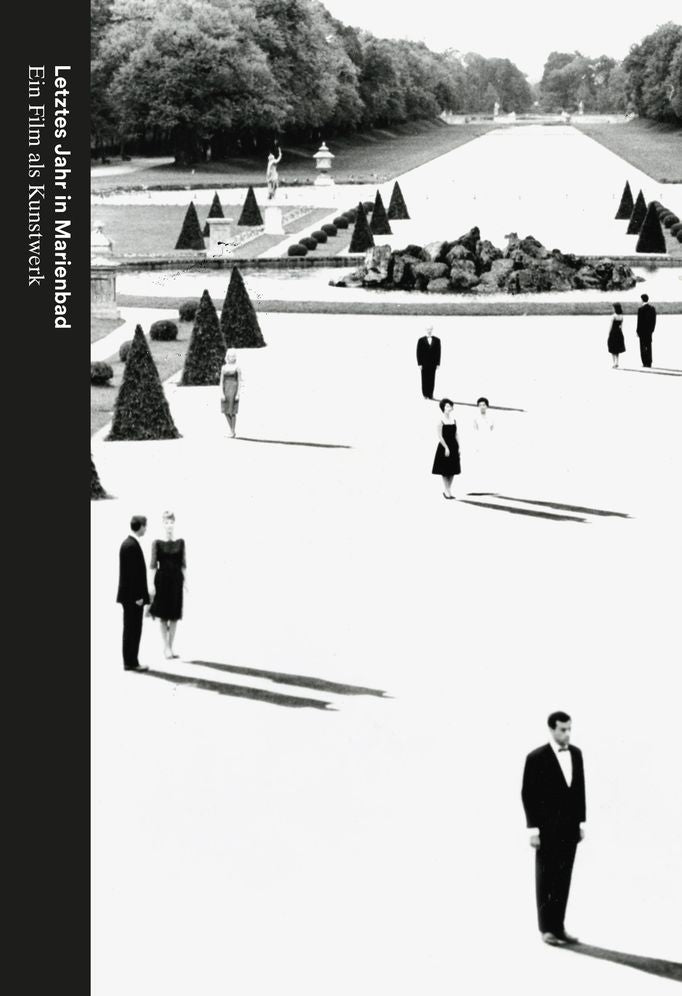 Letztes Jahr in Marienbad: Ein Film als Kunstwerk