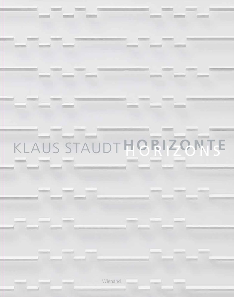 Klaus Staudt: Horizonte/Horizons