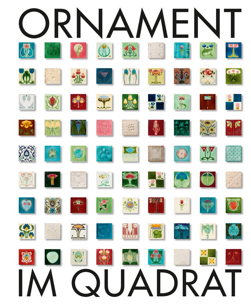 Ornament im Quadrat: Die Jugendstilfliesen