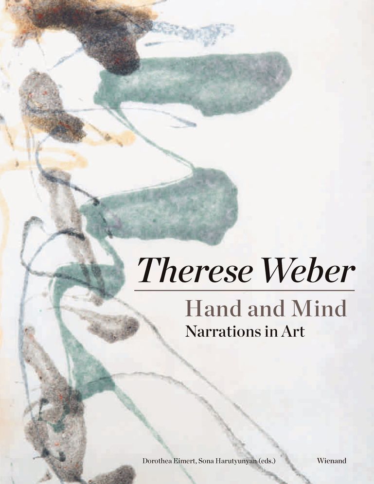 Therese Weber: Hand and Mind. Narrations in Art