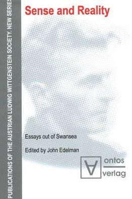 Sense and Reality: Essays Out of Swansea