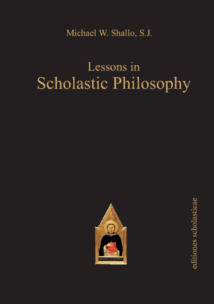 Lessons in Scholastic Philosophy: With an Outline History of Philosophy by Patrick J. Foote