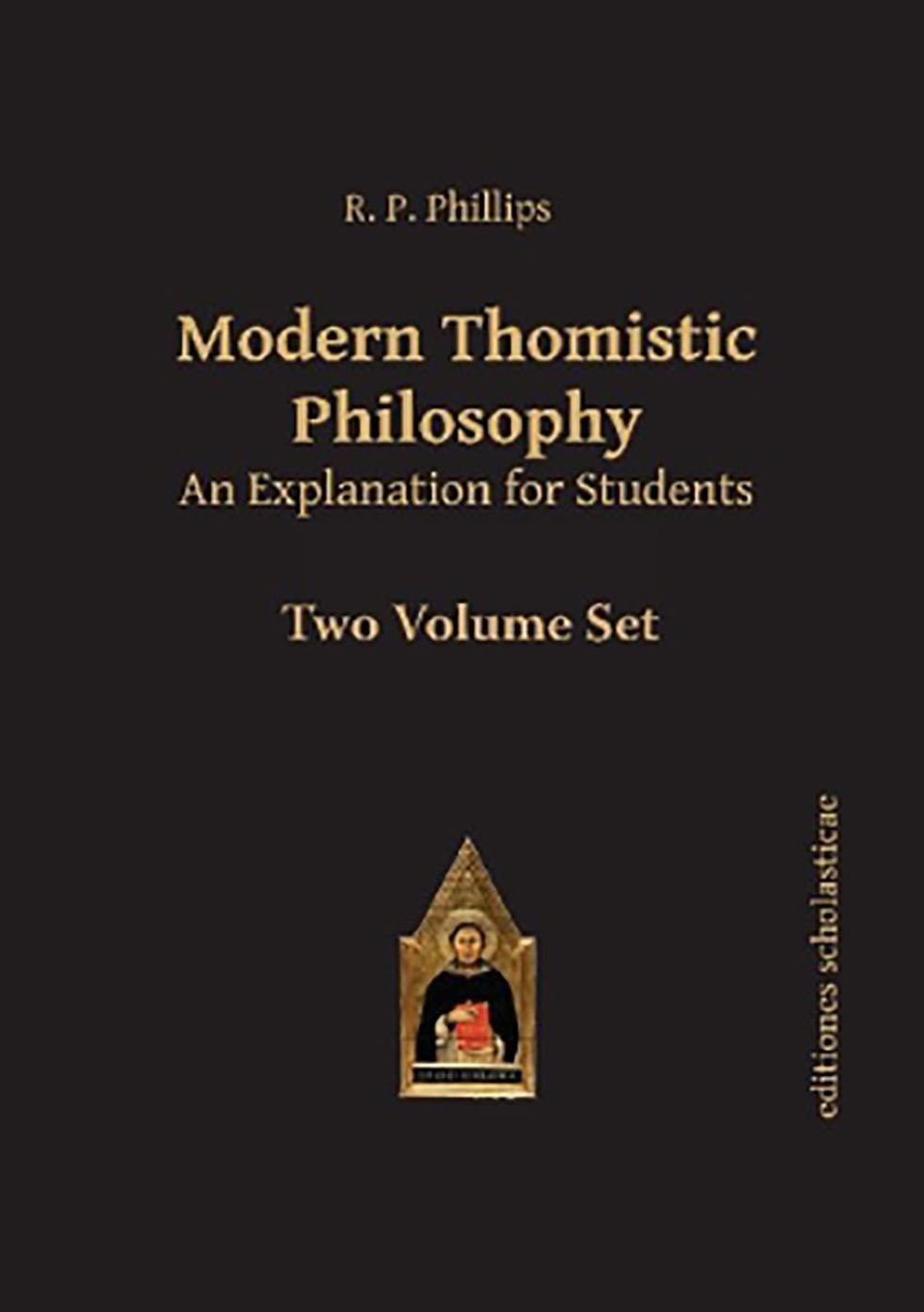 Modern Thomistic Philosophy (2 Volume set)