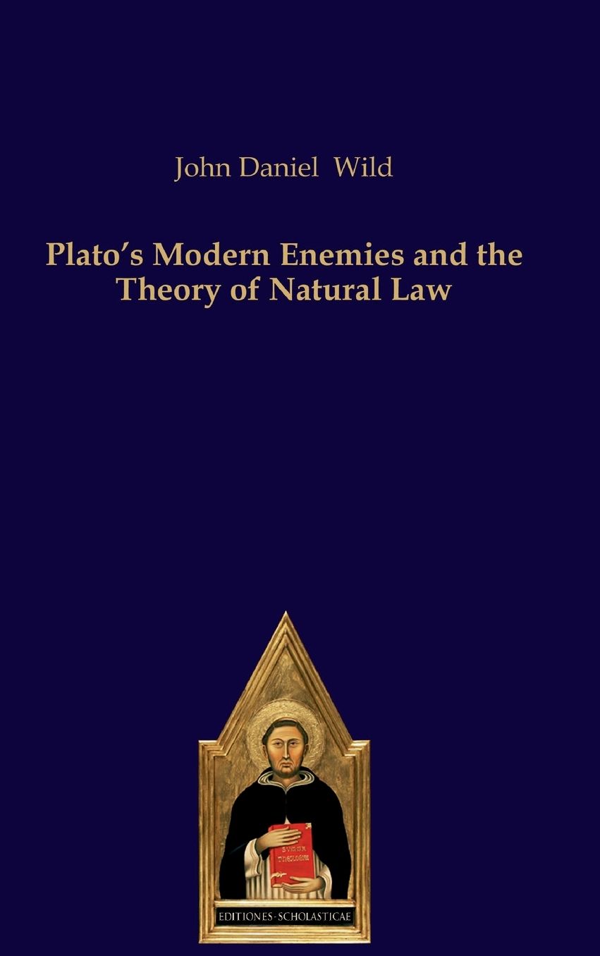Plato's Modern Enemies and the Theory of Natural Law
