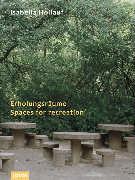 Isabella Hollauf: Spaces for Recreation