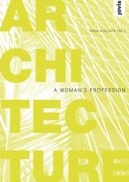 Architecture: A Woman's Profession