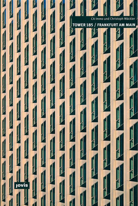 Christoph Mäckler Architekten: Tower 185 Frankfurt am Main