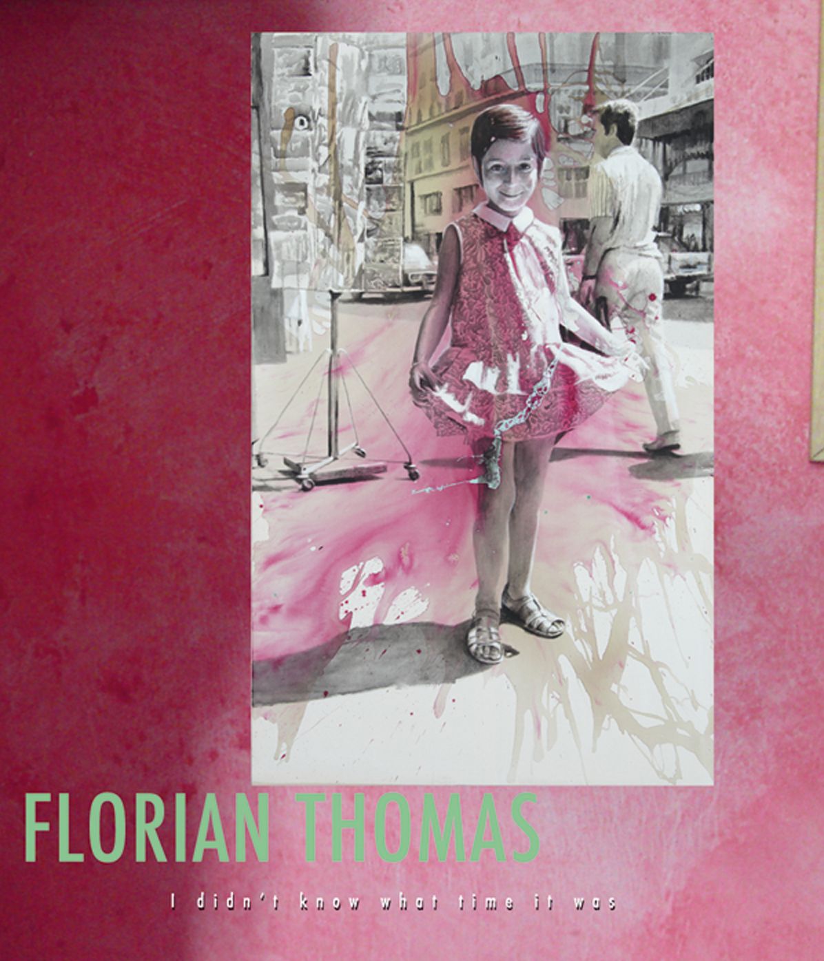 Florian Thomas: I Didn't Know What Time It Was