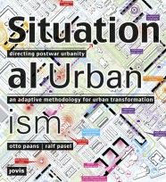 Situational Urbanism: Directing Post-War Urbanity