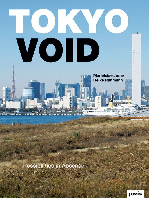 Tokyo Void : Possibilities in Absence