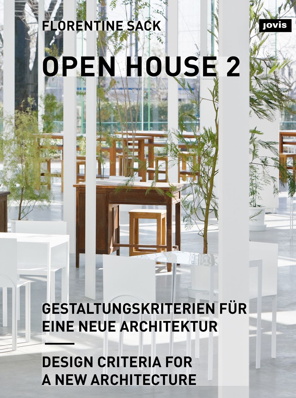 Open House 2: Design Criteria for a New Architecture