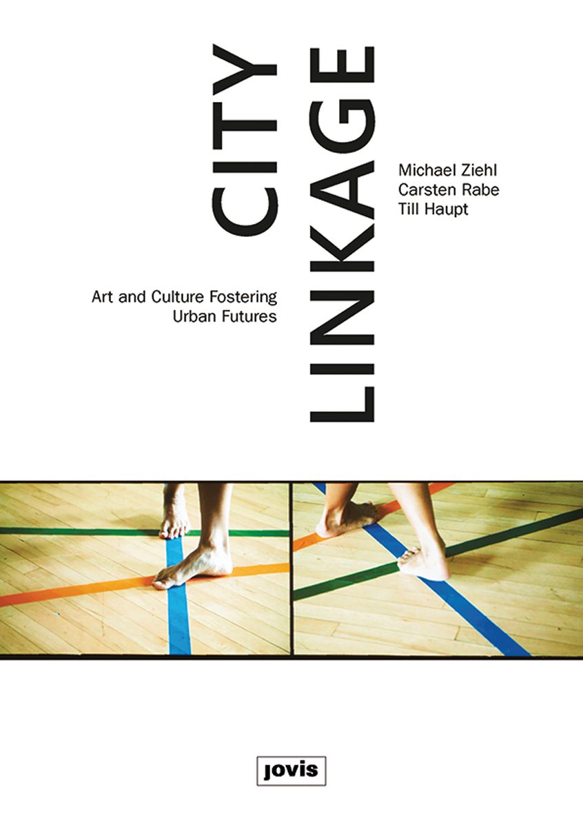 City Linkage: Art and Culture Fostering Urban Futures