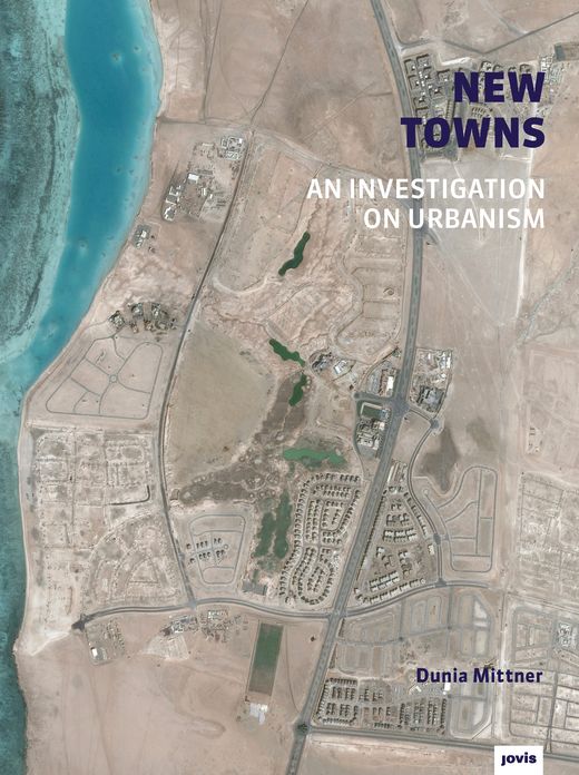 New Towns: An Investigation on Urbanism