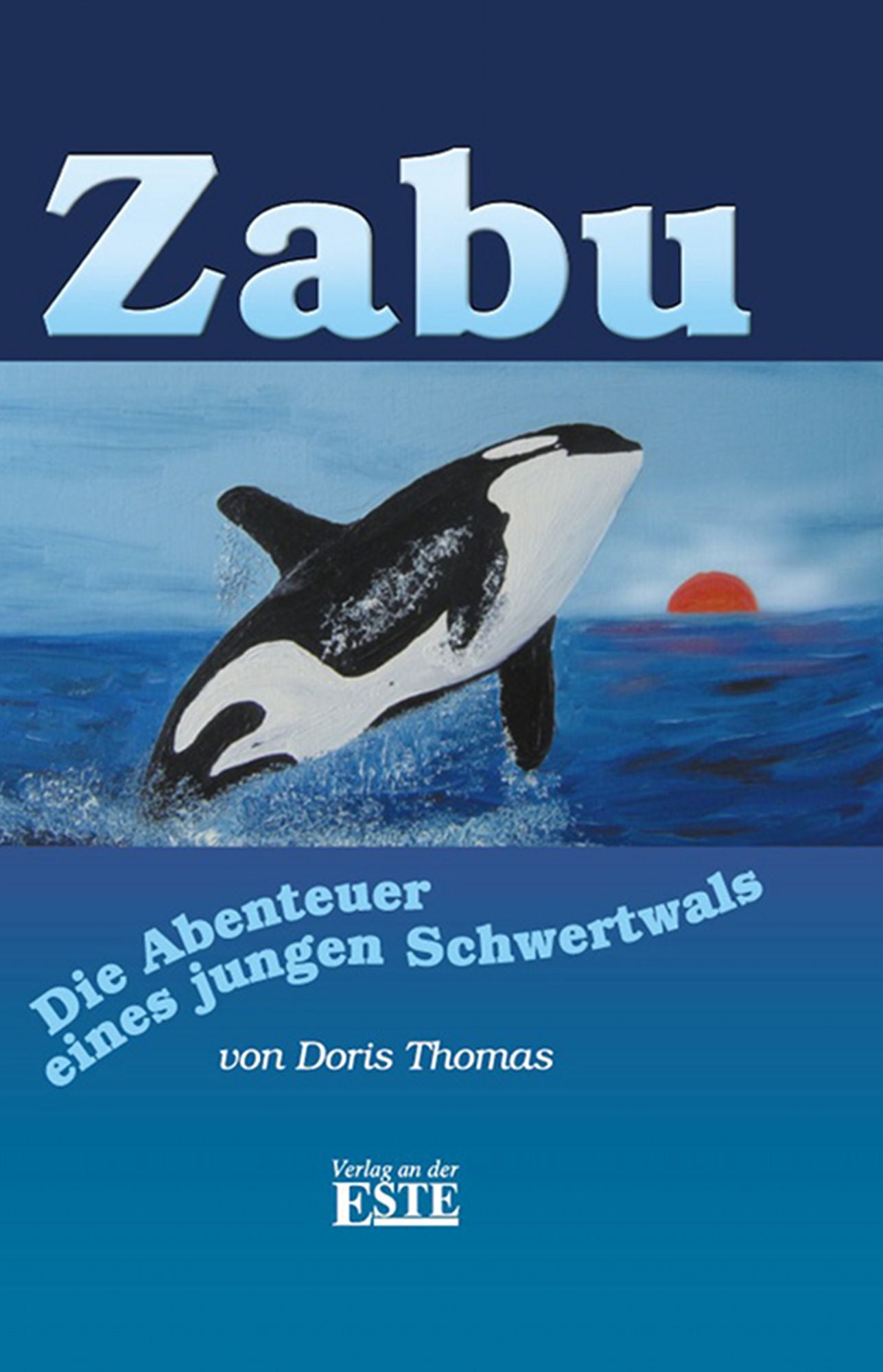 Zabu: Die Abenteuer eines jungen Schwertwals