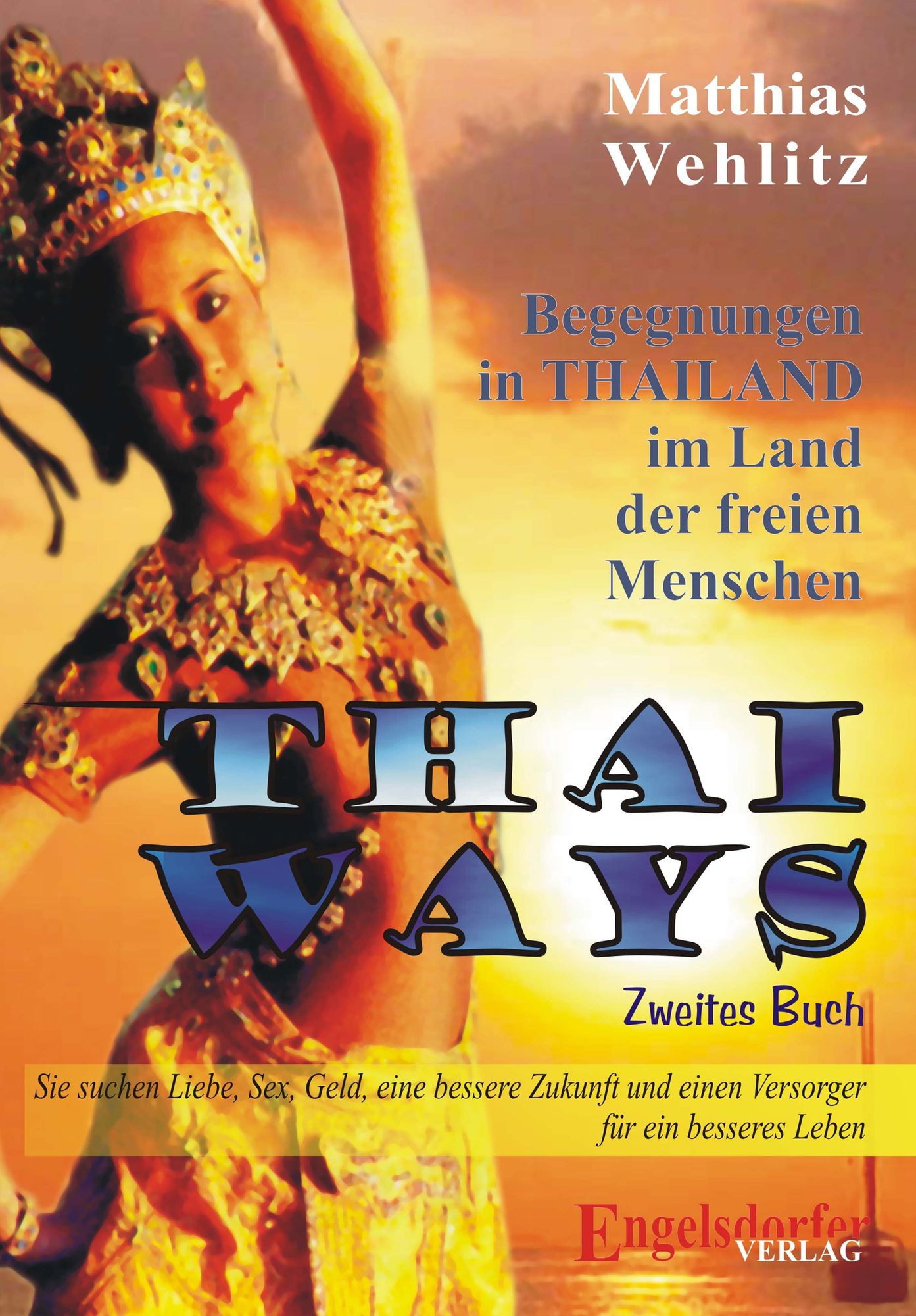 Thai Ways Band 2. Begegnungen im Land der freien Menschen