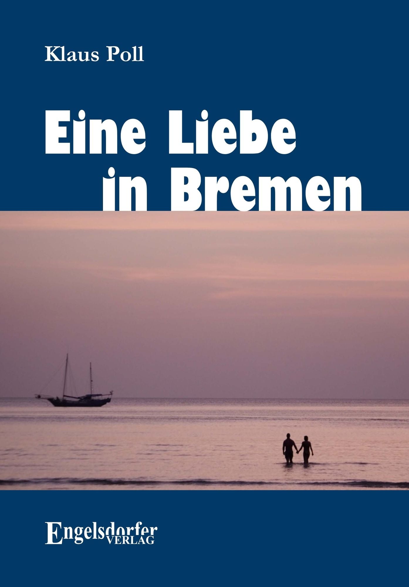 Eine Liebe in Bremen