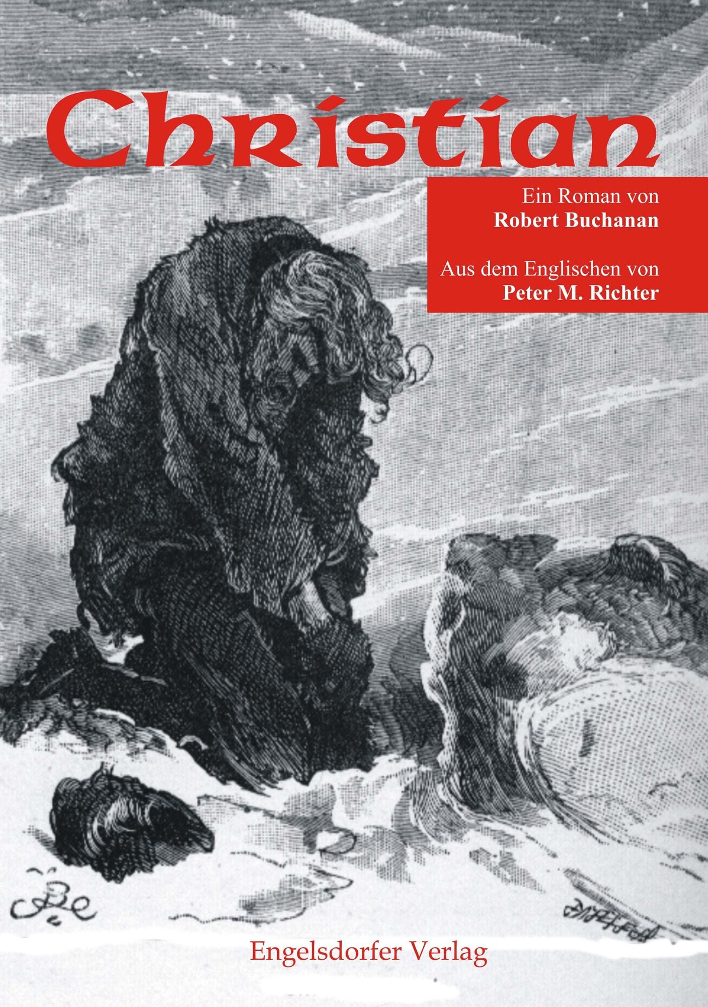 Christian. Ein Roman von Robert Buchanan aus dem Jahre 1887