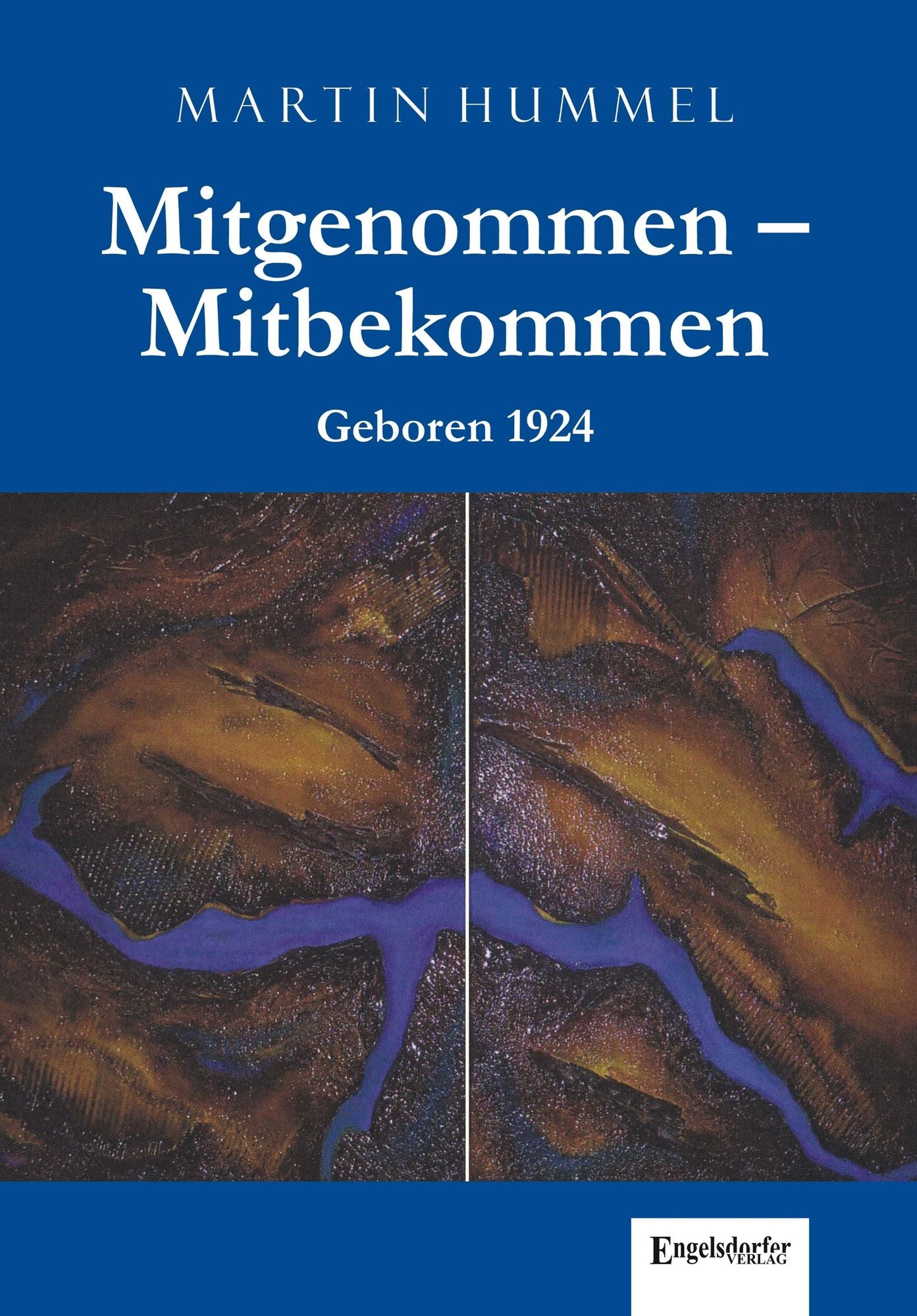 Mitgenommen - Mitbekommen. Geboren 1924