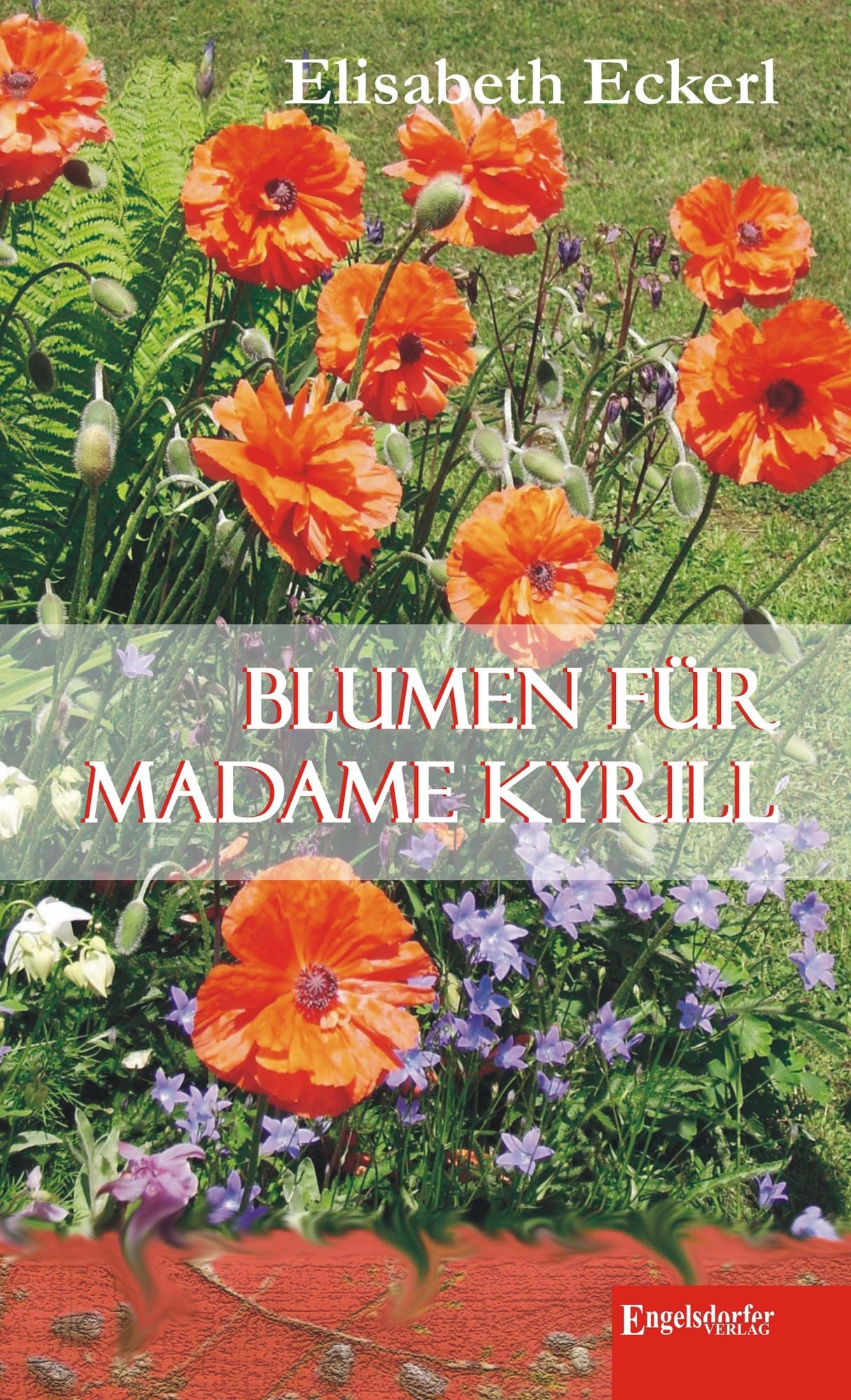 Blumen für Madame Kyrill