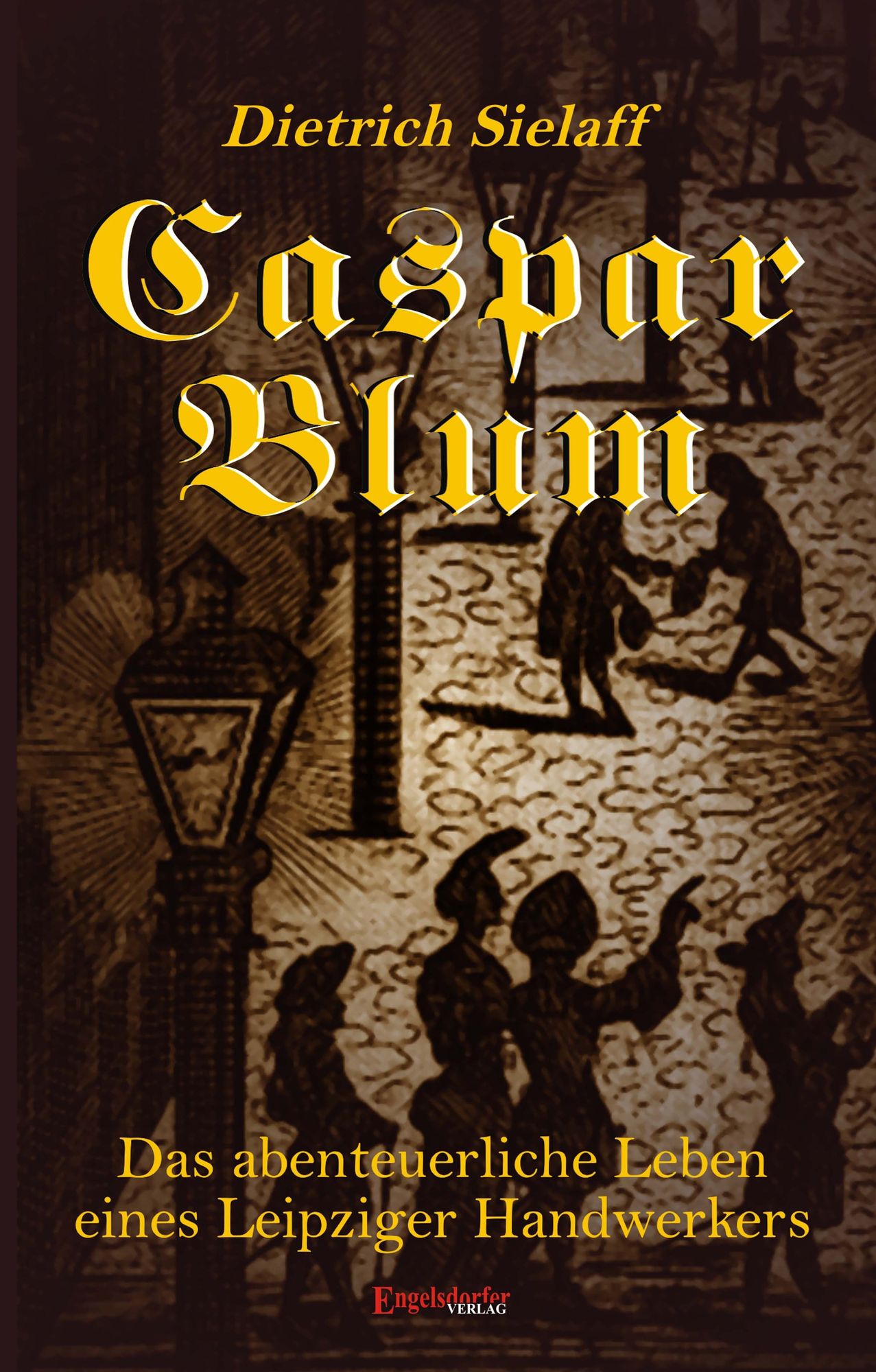 Caspar Blum. Historischer Roman