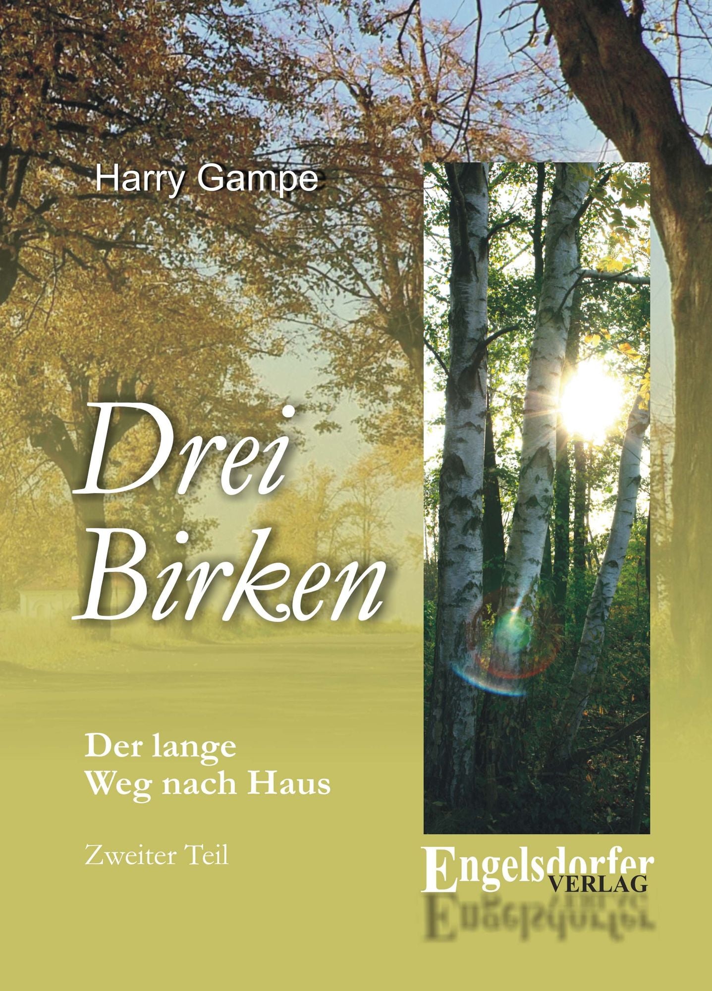 Drei Birken. Der lange Weg nach Haus. Zweiter Teil