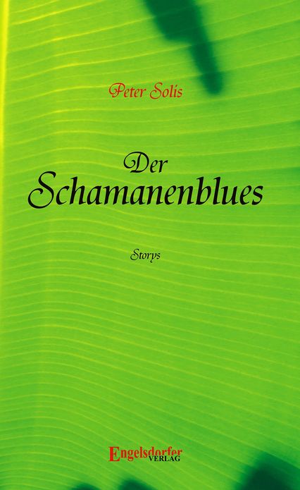 Der Schamanenblues - Storys