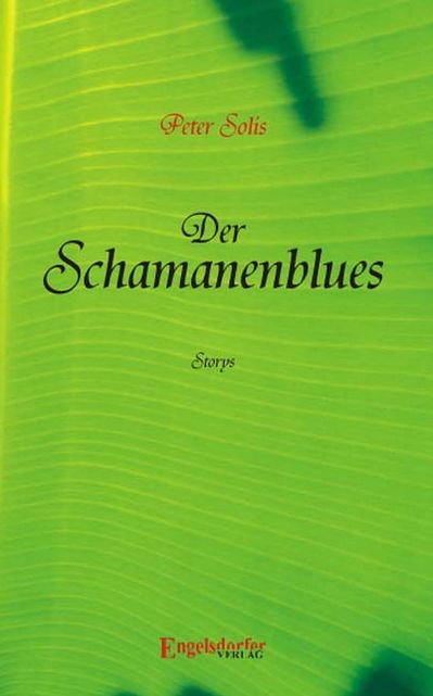 Der Schamanenblues - Storys