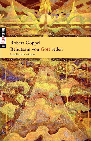 Behutsam von Gott reden