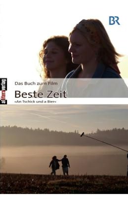 Das Buch zum Film: Beste Zeit