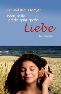 Jonas, Milly und die ganz gro?e Liebe
