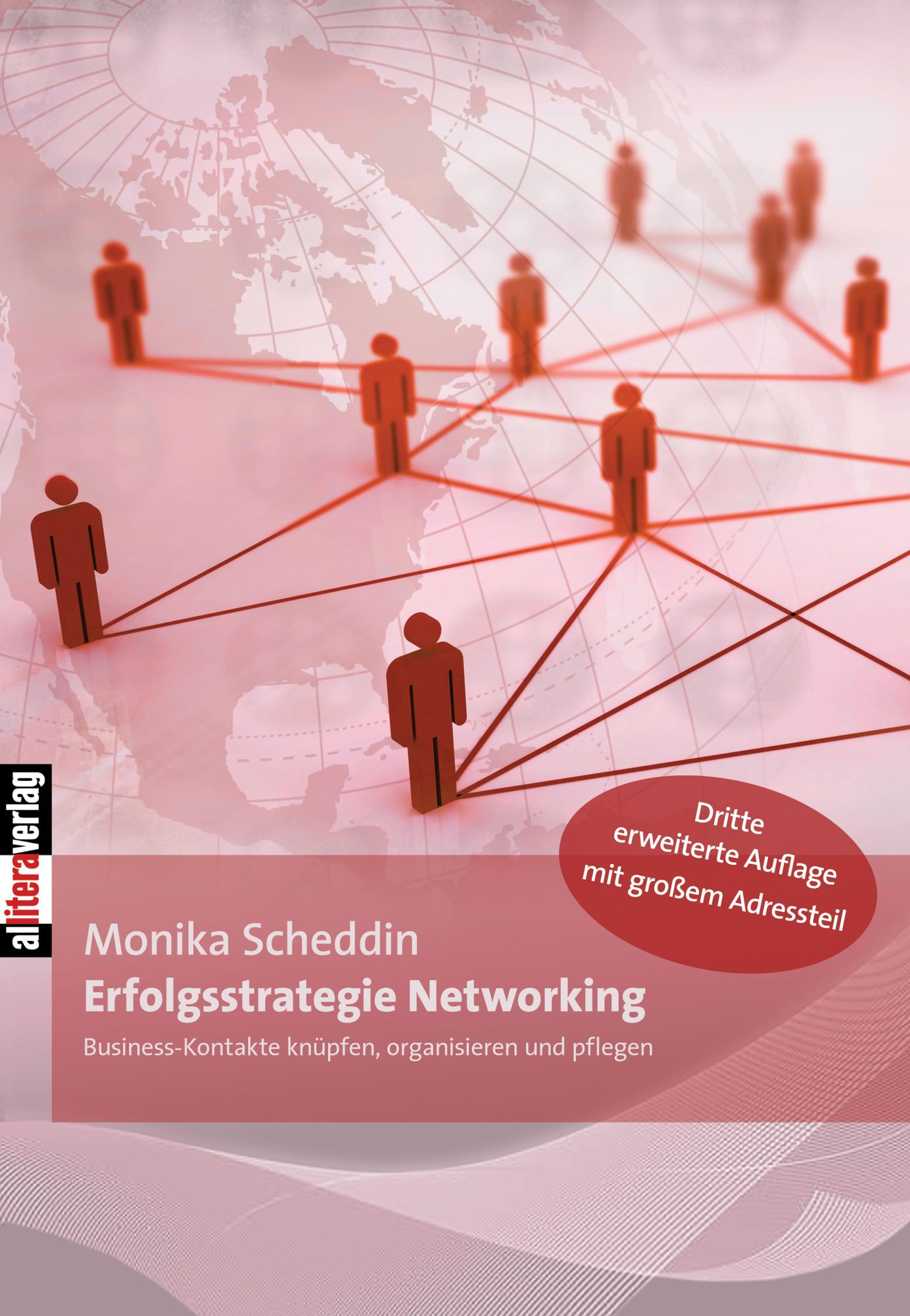 Erfolgsstrategie Networking: Business-Kontakte knüpfen, organisieren und pflegen